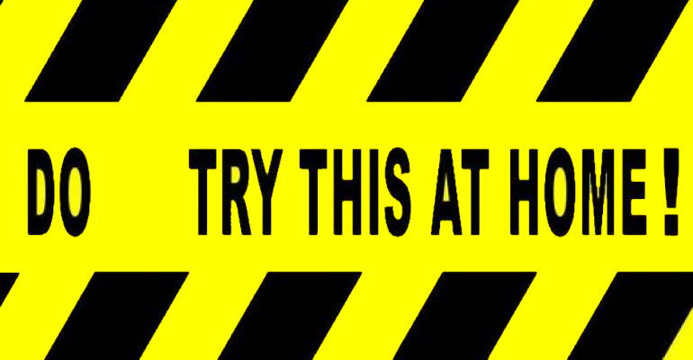 do try that at home